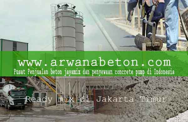 harga beton ready mix Jakarta Timur