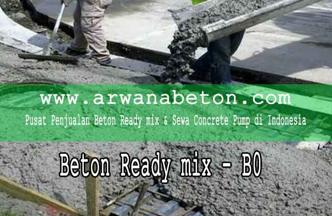 harga beton ready mix B0