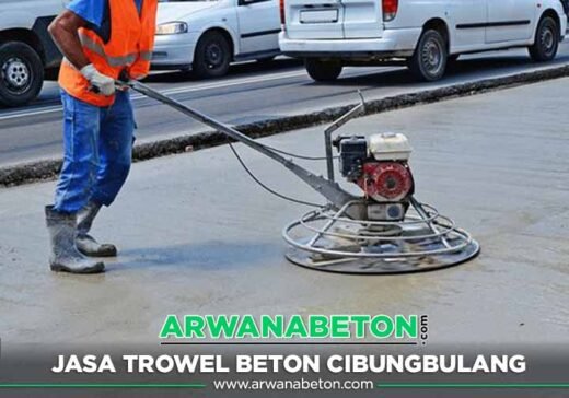 Harga Jasa Trowel Beton Cibungbulang