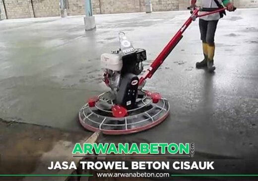 Harga Jasa Trowel Beton Cisauk