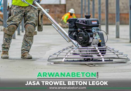 Harga Jasa Trowel Beton Legok