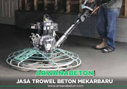 Harga Jasa Trowel Beton Mekarbaru