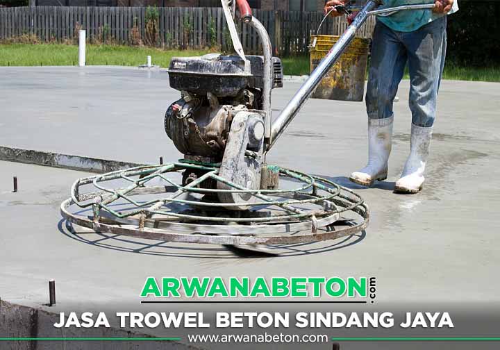 Harga Jasa Trowel Beton Sindang Jaya