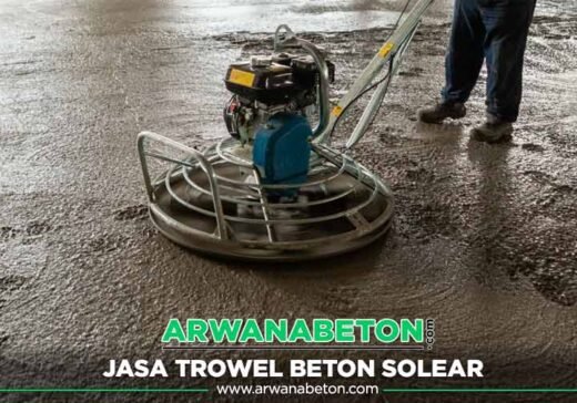 Harga Jasa Trowel Beton Solear