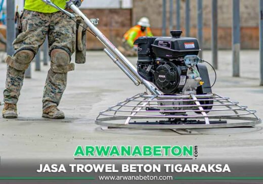Harga Jasa Trowel Beton Tigaraksa