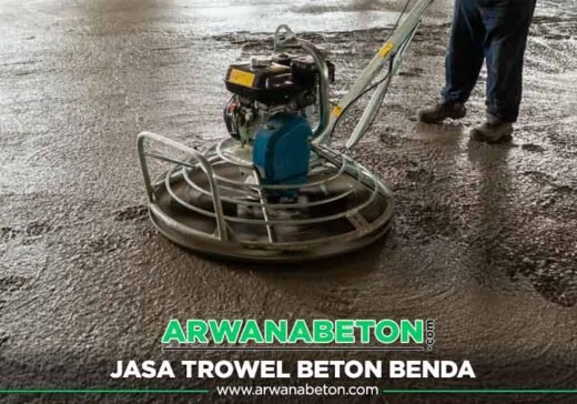 Harga Jasa Trowel Beton Benda