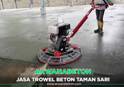 Harga Jasa Trowel Beton Taman Sari